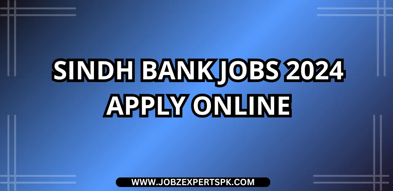 Sindh Bank Jobs 2024 Apply Online